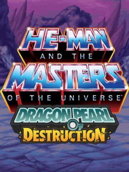 Jaquette de He-Man and the Masters of the Universe: Dragon Pearl of Destruction