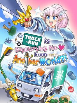 Jaquette de Truck-Kun Is Supporting Me From Another World?!